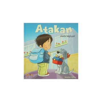 Atakan Okula Başlıyor Ciltli - Sandrine Deredel Rogeon