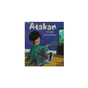 ATAKAN TELEVIZYON SEYRETMEK İSTİYOR - SANDRINE DEREDEL ROGEON