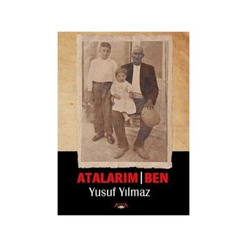 Atalarım - Ben - Yusuf Yılmaz