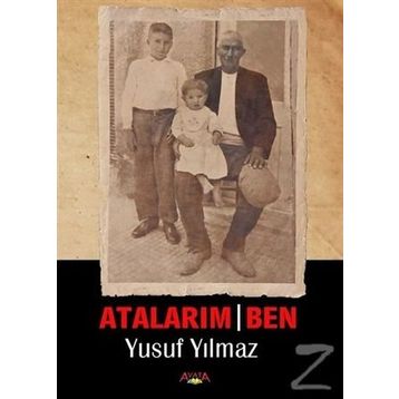 Atalarım - Ben - Yusuf Yılmaz