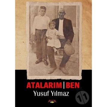 Atalarım - Ben - Yusuf Yılmaz