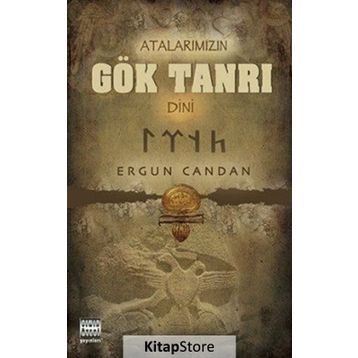 ATALARIMIZIN GÖK TANRI DINI - ERGUN CANDAN