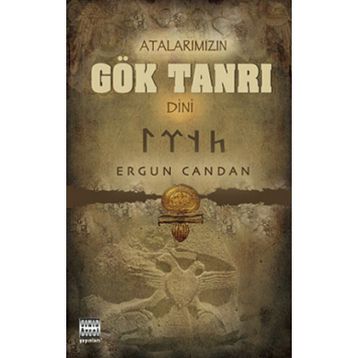 ATALARIMIZIN GÖK TANRI DINI - ERGUN CANDAN