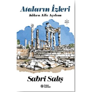 Ataların İzleri - Sabri Salış