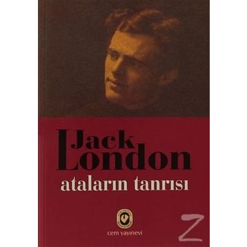 ATALARININ TANRISI - JACK LONDON