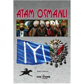 Atam Osmanlı - Bekir Manav