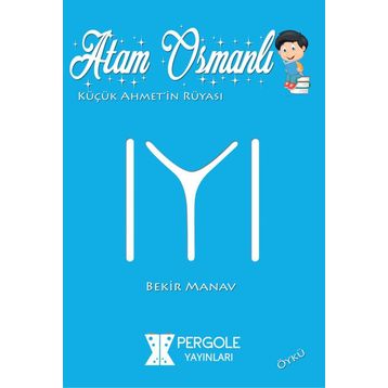 Atam Osmanlı - Bekir Manav