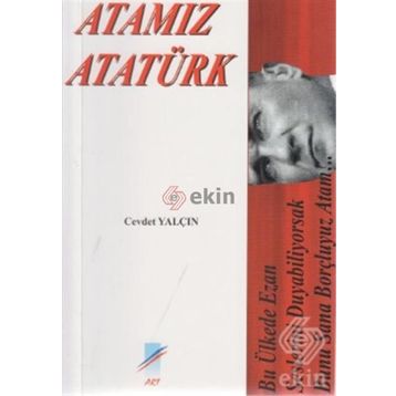 ATAMIZ ATATÜRK - CEVDET YALÇIN