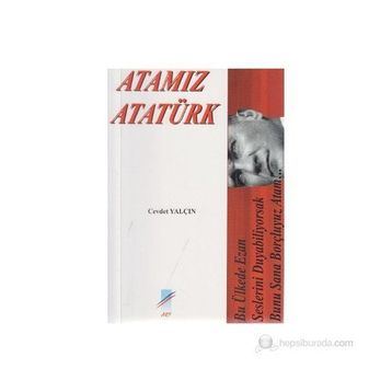ATAMIZ ATATÜRK - CEVDET YALÇIN
