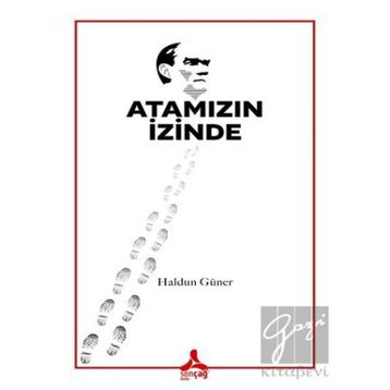 Atamızın İzinde - Haldun Güner