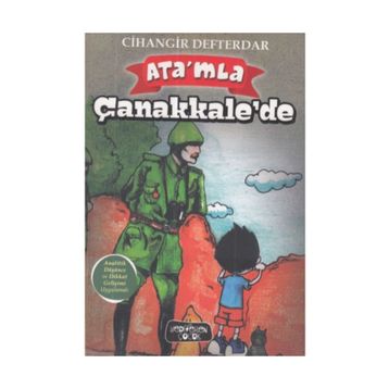 Ata'mla Çanakkale'de - Cihangir Defterdar