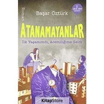 Atanamayanlar - Başar Öztürk