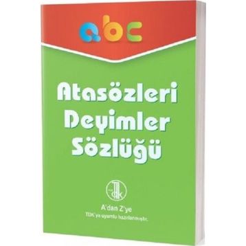 Atasözleri Deyimler Sözlüğü - Adan Zye TDK Uyumlu - Kolektif