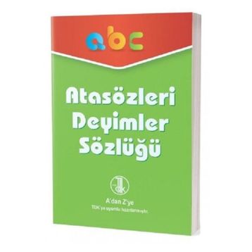 Atasözleri Deyimler Sözlüğü - Adan Zye TDK Uyumlu - Kolektif