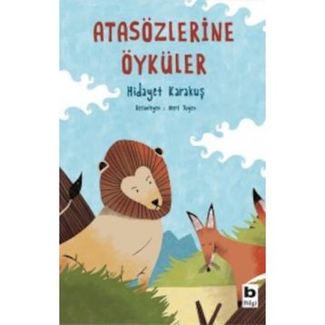 Atasözlerine Öyküler - Hidayet Karakuş