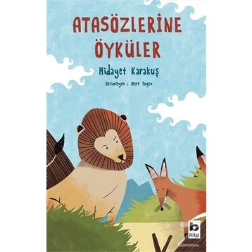 Atasözlerine Öyküler - Hidayet Karakuş