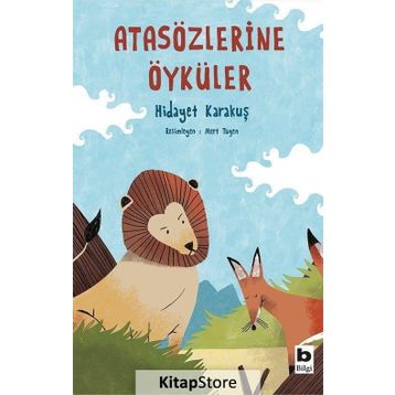 Atasözlerine Öyküler - Hidayet Karakuş