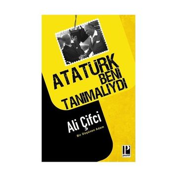 Atatürk Beni Tanımalıydı - Ali Çifci