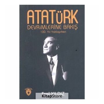 Atatürk Devrimlerine Bakış - Erol Yıldız