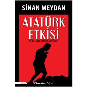 Atatürk Etkisi - Sinan Meydan