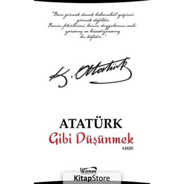Atatürk Gibi Düşünmek - kollektif