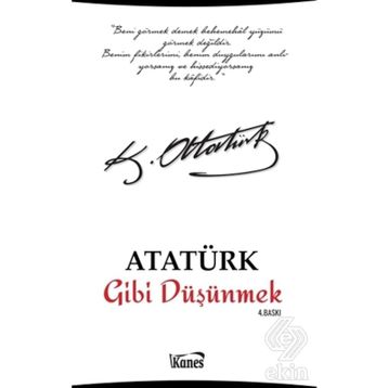Atatürk Gibi Düşünmek - kollektif