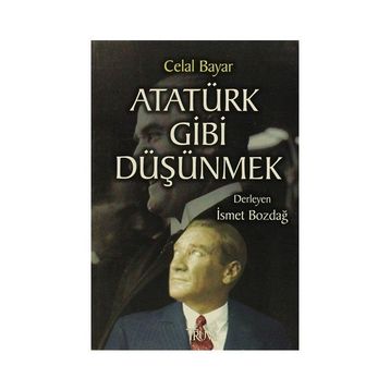 Atatürk Gibi Düşünmek - kollektif