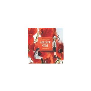 Atatürk Gibi - Hafize Çınar Güner