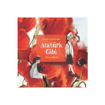 Atatürk Gibi - Hafize Çınar Güner