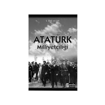 Atatürk Milliyetçiliği - S. Eriş Ülger