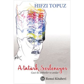 Atatürk Sesleniyor - Hıfzı Topuz