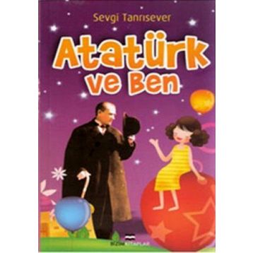 ATATÜRK VE BEN - SEVGI TANRISEVER