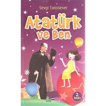 ATATÜRK VE BEN - SEVGI TANRISEVER