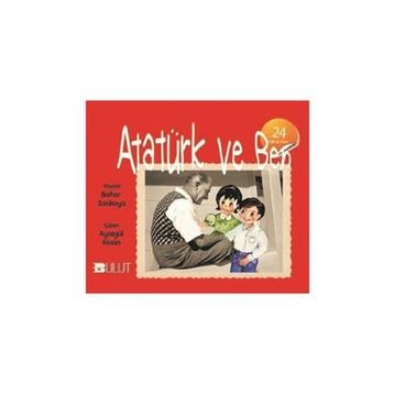ATATÜRK VE BEN - SEVGI TANRISEVER