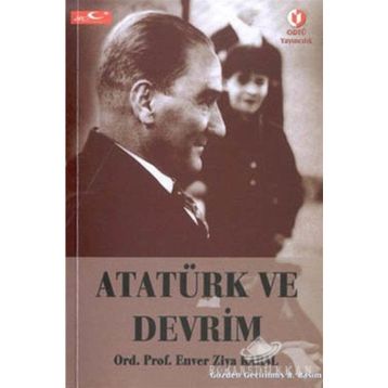 ATATÜRK VE DEVRIM - ENVER ZIYA KARAL