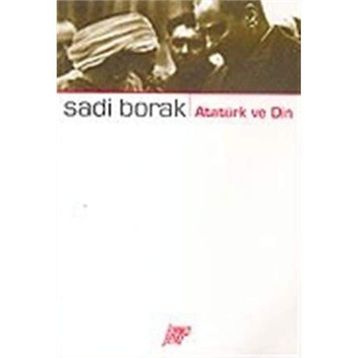 Atatürk ve Din - İsmail Yakıt