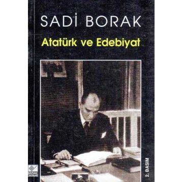 ATATÜRK VE EDEBIYAT - SADI BORAK