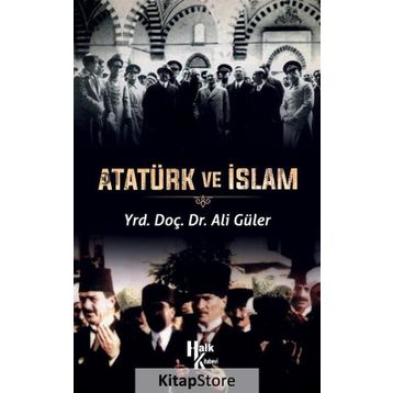 Atatürk ve İslam - Ali Güler