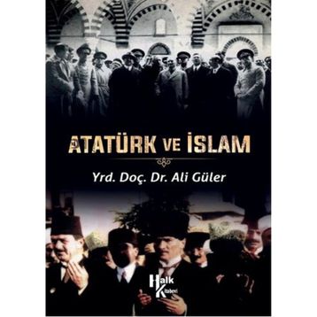 ATATÜRK VE İSLAM - İSKENDER ÖZDEMIR