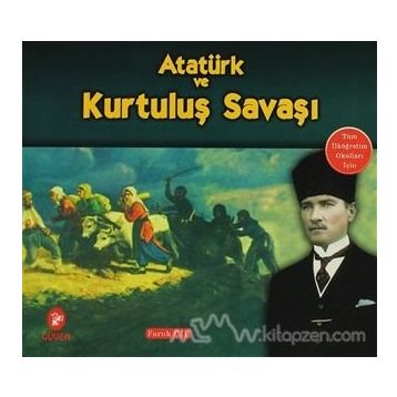 Atatürk ve Kurtuluş Savaşı - Faruk Çil
