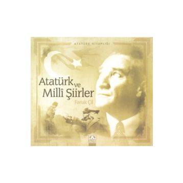 Atatürk ve Milli Şiirler - Faruk Çil