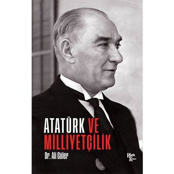 Atatürk ve Milliyetçilik-Ali Güler