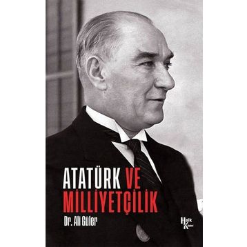 Atatürk ve Milliyetçilik-Ali Güler