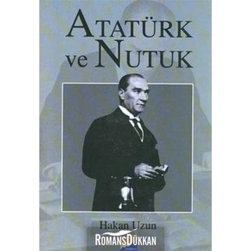 ATATÜRK VE NUTUK - HAKAN UZUN