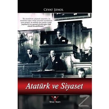 Atatürk ve Siyaset - Cevat Şenol