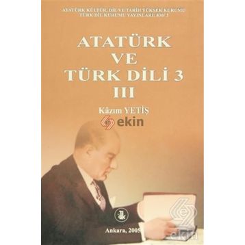 ATATÜRK VE TÜRK DILI (3 CILT TAKIM) - KAZIM YETİŞ