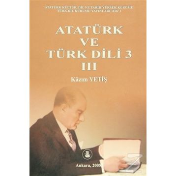 ATATÜRK VE TÜRK DILI (3 CILT TAKIM) - KAZIM YETİŞ