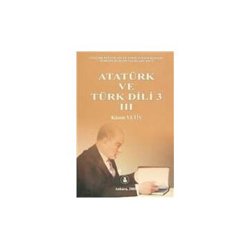 ATATÜRK VE TÜRK DILI (3 CILT TAKIM) - KAZIM YETİŞ