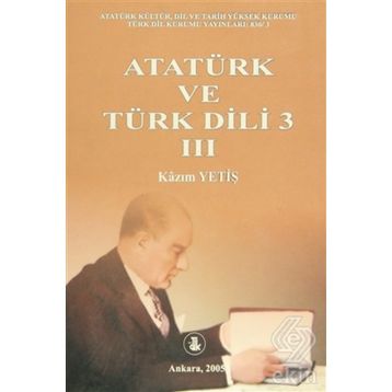 ATATÜRK VE TÜRK DILI (3 CILT TAKIM) - KAZIM YETİŞ
