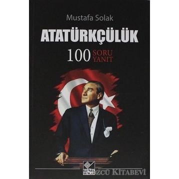 Atatürkçülük - Mustafa Solak